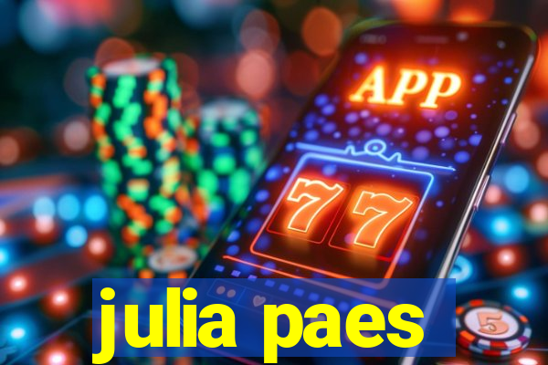 julia paes